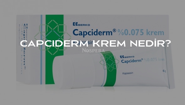 Capciderm Krem: Kullanımı, Etkileri ve Fiyatı