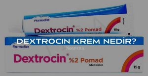 Dextrocin Krem Nedir?