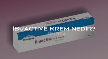 Ibuactive Krem: Kullanımı, Faydaları ve Yan Etkileri