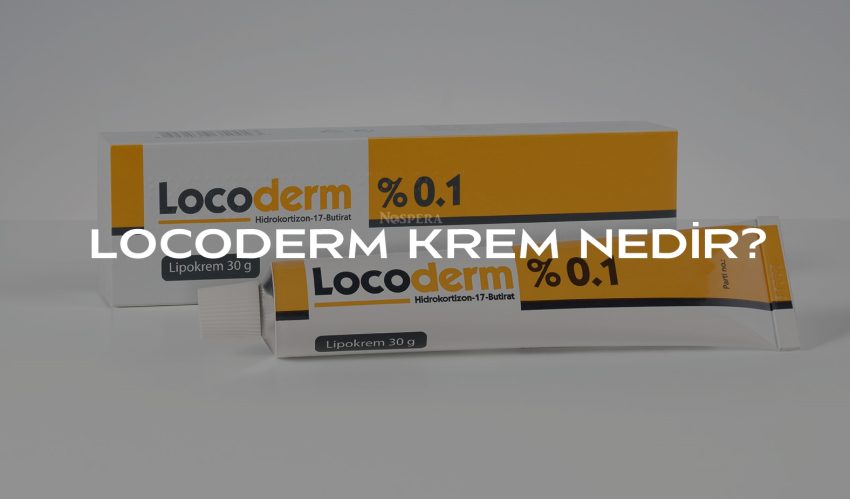 Locoderm Krem: Cilt Sorunlarına Etkili Çözüm