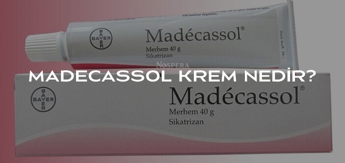 Madecassol Krem: Kullanımı, Faydaları ve Fiyatı