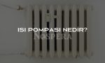 Isı Pompası Nedir?